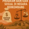 Kontroversi Program Bantuan Sosial di Negara Berkembang